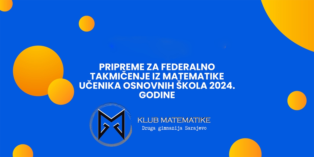 Pripreme za federalno takmičenje iz matematike učenika osnovnih škola 2024. godine